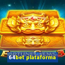 64bet plataforma